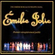 CD EMILIE JOLIE - Original Paris Cast 2002 - (Philippe Chatel)  Gesamtaufnahme des franz�sischen Musicalklassikers aus dem Jahr 2002 als 2CD-Set. 49 Tracks!
