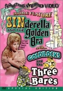 DVD Sinderella And The Golden Bra & Goldilocks And The Three Bares RC 1 - Zwei frivole musikalische Filme aus den 60er Jahren auf einer DVD! Loel Minardis \'Sinderella\' pr�sentiert Suzanne Sybele, Bill Gaskin und David Duffield (Musik: Lez Szarvas) und in \'Goldilocks\' (Musik: Paul J. Gillette) sind Rex Marlow, William K...