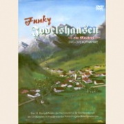 DVD FUNKY JODELSHAUSEN - Original Cast RC 0 - (Wilfried Michl) Sophie G�tt, Tamara Stroka, Jessica Schertler, Florian R�ttenbacher.  Semi professional Musical in substandard quality as DVD-R.