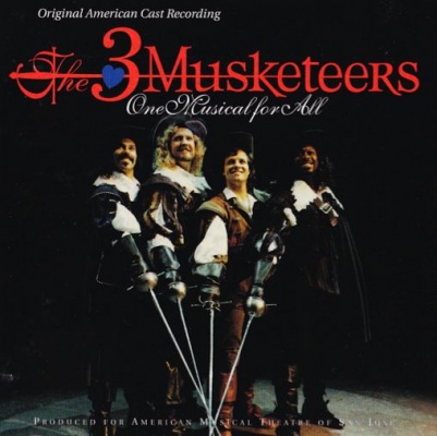CD THE 3 MUSKETEERS - Original San Jose Cast 2001